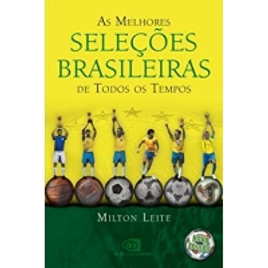 Imagem da oferta eBook Melhores seleções brasileiras de todos os tempos, As