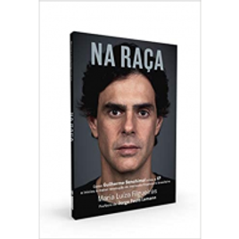 Imagem da oferta Livro - na Raça: Como Guilherme Benchimol Criou a XP e Iniciou a Maior Revolução do Mercado Financeiro Brasileiro