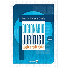 Livro Dicionário Jurídico Universitário 4ª Edição 2022 - Maria Helena Diniz