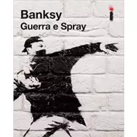 Imagem da oferta Livro Guerra e Spray - Banksy