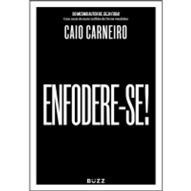 Imagem da oferta Livro ENFODERE-SE! - Caio Carneiro