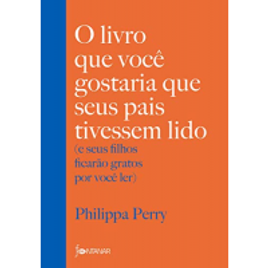 Imagem da oferta eBook O livro que você gostaria que seus pais tivessem lido - Philippa Perry