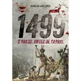 Imagem da oferta eBook 1499: O Brasil antes de Cabral - Reinaldo José Lopes