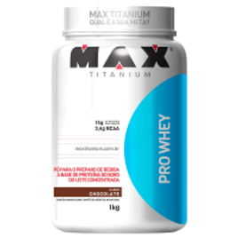 Imagem da oferta Whey Protein Pro Whey 1Kg Exclusivo - Max Titanium - Chocolate