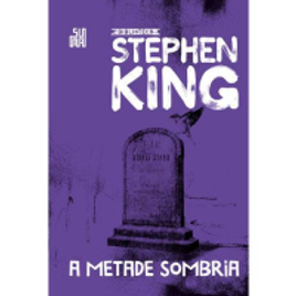 Imagem da oferta Livro A Metade Sombria - Coleção Biblioteca Stephen King