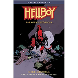 HQ Hellboy Omnibus: Paragens Exóticas - Volume 02