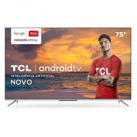 Imagem da oferta Smart TV TCL LED Ultra HD 4K 75" Android TV com Google Assistant, Borda Ultrafina e Wi-Fi - 75P715