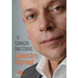 eBook O Coração das coisas - Leandro Karnal