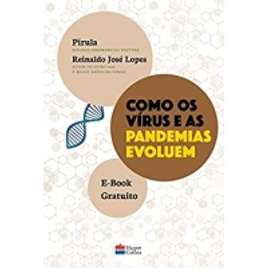 Imagem da oferta eBook Como os Vírus e as Pandemias Evoluem - Reinaldo José Lopes & Pirula