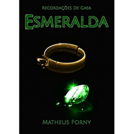 Imagem da oferta eBook Recordações de Gaea: Esmeralda - Matheus Forny
