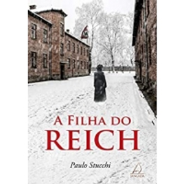 Imagem da oferta eBook A Filha Do Reich - Paulo Stucchi