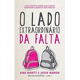Imagem da oferta eBook O Lado Extraordinário da Falta - Ana Hantt & Josie Baron
