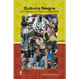 Imagem da oferta eBook Cultura Negra em Tempos Pós-Modernos - Marco Aurélio Luz