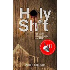 Imagem da oferta eBook Holy Shit: Um Thriller Menos Absurdo Que 2020 - Pedro Augusto