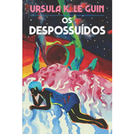 Imagem da oferta eBook Os Despossuídos - Ursula K. Le Guin
