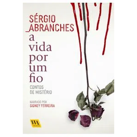 Imagem da oferta Audiobook A vida por um fio - Sérgio Abranches