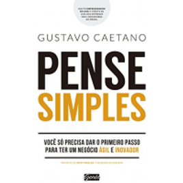 Imagem da oferta eBook Pense simples: Você só precisa dar o primeiro passo para ter um negócio ágil e inovador - Gustavo Caetano