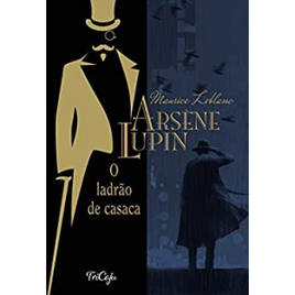 Imagem da oferta eBook Arsène Lupin: O Ladrão de Casaca - Maurice Leblanc