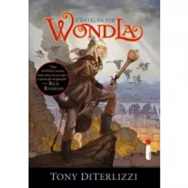 Imagem da oferta Livro A Batalha por Wondla Vol 3 - Tony Diterlizzi