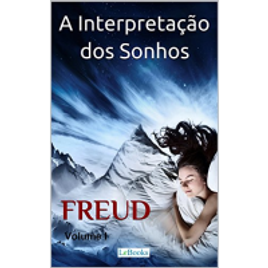 Imagem da oferta eBook A Interpretação dos Sonhos: Volume I (Freud Essencial) - Sigmund Freud