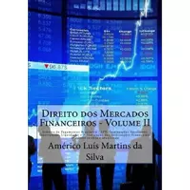 Imagem da oferta eBook Direito Dos Mercados Financeiros Volume 2 - Américo Luis Martins da Silva