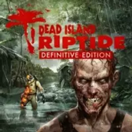 Imagem da oferta Jogo Dead Island: Riptide Definitive Edition - Xbox One