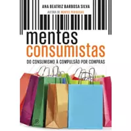 Imagem da oferta eBook Mentes Consumistas - Ana Beatriz Barbosa Silva