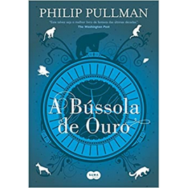 Livro A Bússola de Ouro - Philip Pullman