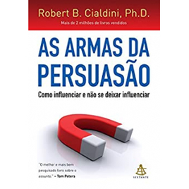 Imagem da oferta Ebook - As armas da persuasão: Como influenciar e não se deixar influenciar - Cialdini Robert B.