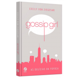 Imagem da oferta Livro Gossip Girl As Delícias da Fofoca - Cecily Von Ziegesar