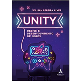 Imagem da oferta Livro UNITY: Design e Desenvolvimento de Jogos - William Pereira Alves