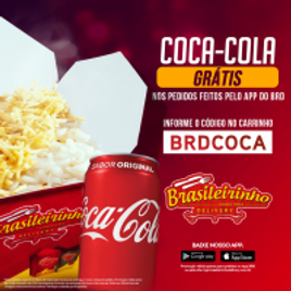 Imagem da oferta Coca-Cola Grátis Nos Pedidos Feitos Pelo App - Brasileirinho Delivery