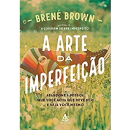 Imagem da oferta Livro A Arte da Imperfeição - Brené Brown