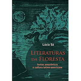 Imagem da oferta eBook Literaturas da Floresta - Lúcia Sá