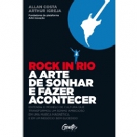 Imagem da oferta Livro Rock In Rio A Arte de Sonhar E Fazer Acontecer