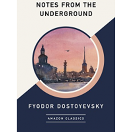 Imagem da oferta eBook Notes From The Underground (Inglês) - Fyodor Dostoyevsky