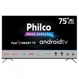 Smart TV Philco 75" ELED Ultra HD 4K com Wi -Fi 4 HDMI 2 USB - PTV75K90AGIB