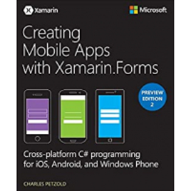 Imagem da oferta eBook Creating Mobile Apps with Xamarin.Forms Preview Edition 2: Developer Reference (Inglês) - Charles Petzold