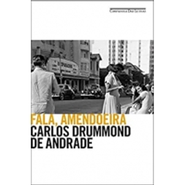 Imagem da oferta eBook Fala, amendoeira - Carlos Drummond de Andrade