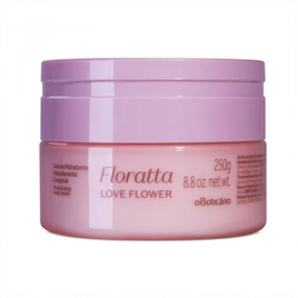 Creme Hidratante Desodorante Corporal Floratta Love Flower 250 g - O Boticário
