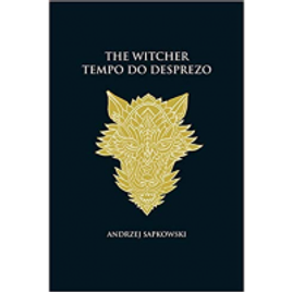 Livro The Witcher: Tempo do Desprezo - Andrzej Sapkowski (Capa Dura)