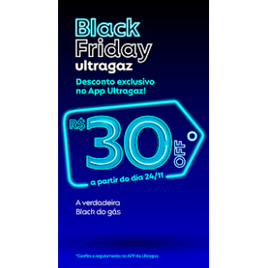 30 Reais de Desconto pelo APP Ultragaz