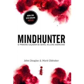 Imagem da oferta Livro Mindhunter: o Primeiro Caçador de Serial Killers Americano - John Douglas e Olshaker Mark