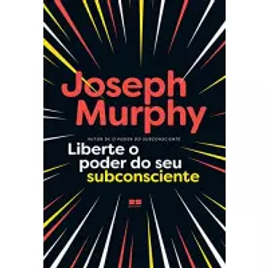Imagem da oferta eBook Liberte o Poder do seu Subconsciente - Joseph Murphy
