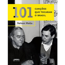 Imagem da oferta Livro 101 canções que tocaram o Brasil