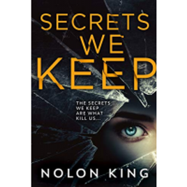 Imagem da oferta eBook Secrets We Keep The Bright Lights, Dark Secrets Collection Book 1 (English Edition) - Nolon King