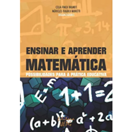 Imagem da oferta eBook Ensinar e Aprender Matemática: Possibilidades para a Prática Educativa - Celia Finck Brandt & Méricles Thadeu Moretti