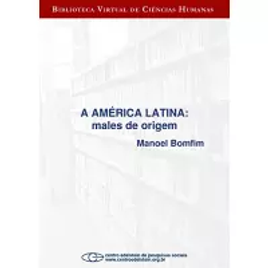 Imagem da oferta eBook A América Latina: Males de Origem - Manoel Bomfim