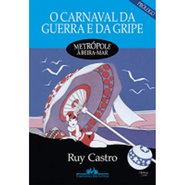 Imagem da oferta eBook O Carnaval da Guerra e da Gripe - Ruy Castro