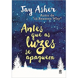 Livro Antes Que as Luzes Se Apaguem - Jay Asher